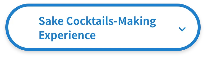 (3) Sake Cocktails-Making Experience