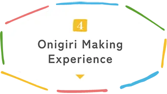 (4) Onigiri Making Experience